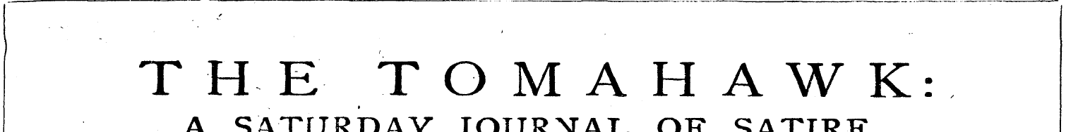 t THE TOMAHAWK: A SATURDAY JOURNAL OF SA...