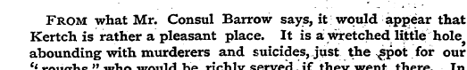 From what Mr. Consul Barrow says, it wou...