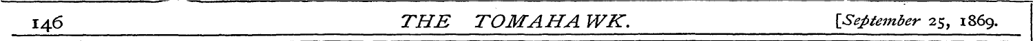 146 THE TOM AH A WK. {September 25, 1869...