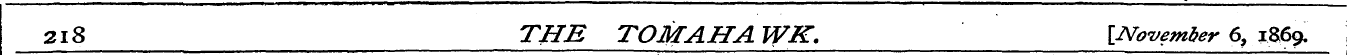 2i8 THE TOMAHA WK. [November 6, 1869,