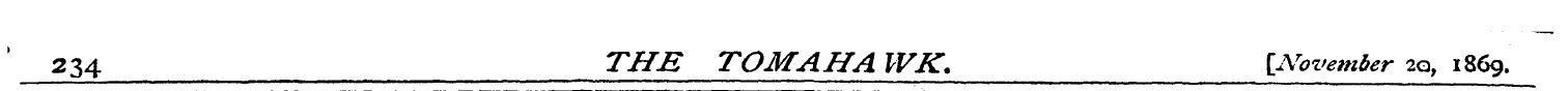 234 THE TOM AH A WK . {November 20, 1869...