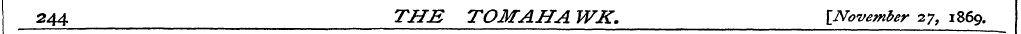 244 THE TOMAHA WK. [November 27, 1869.