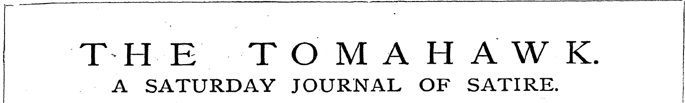 THE TOMAHAWK. A . .. SATURDAY . JOURNAL ...