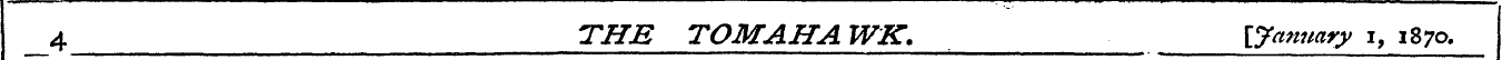 4 THE TOMAHA WK. [January i, 1870. _