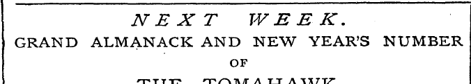 NEXT WEEK. GRAND ALMANACK AND NEW YEAR'S...