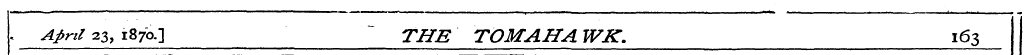 . April 23, 187b.] THE TOMAHAWK. 163