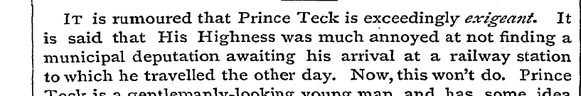 It is rumoured that Prince Teck is excee...