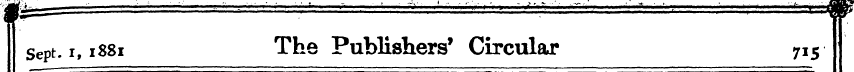 Sept. i, 1881 The Publishers' Circular 7...