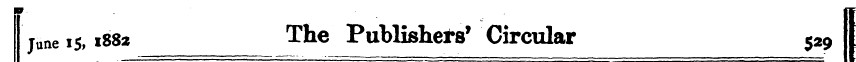 June 15,1882 The Publishers' Circular 52...