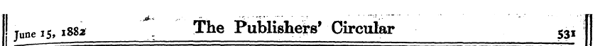 june is, 1882 . The Publishers' Circular...