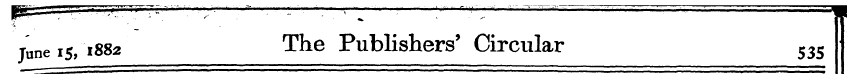 Tune 15, 1882 The Publishers' Circular 5...