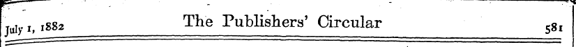 J uIy l$ Igs2 Tiie Publishers' Circular ...