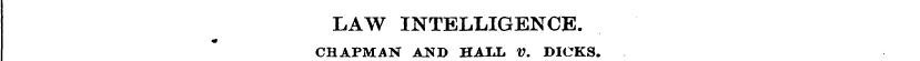 LAW INTELLIGENCE. CHAPMAN AND HALL V. DI...