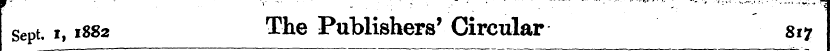 Sept. i, 1882 The Publishers' Circular 8...