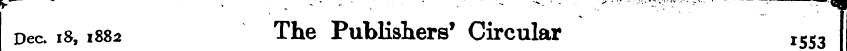 Dec. 18, 1882 The Publishers' Circular r...