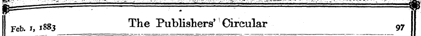 Feb. i, 1883 The Publishers' [ Circular ...