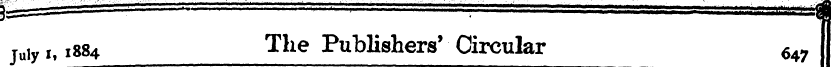 Ju ,y ,, 1884 The Publishers' Circular 6...