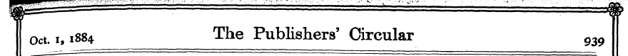 Oct. i, 1884 The Publishers' Circular 93...