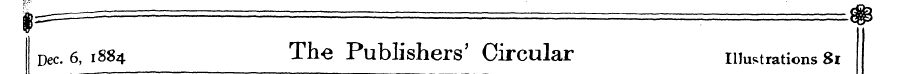 1 Dec. 6, 1884 The Publi ____ shers' Cir...