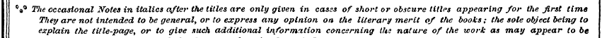 °a < * Tlie occasional Notes in italics ...