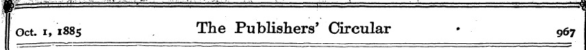 Oct. i, 1885 The Publishers' Circular • ...