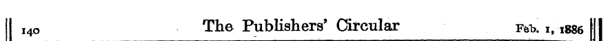 I4o The Publishers' Circular f*u i, 1886...