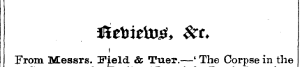 iSctrietojs?, &*? t From Messrs. Field &...