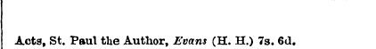 Acts, St. Paul the Author, Evans (H. H.)...
