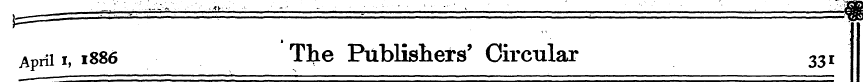 April i, 1886 Tte Publishers' Circular 3...
