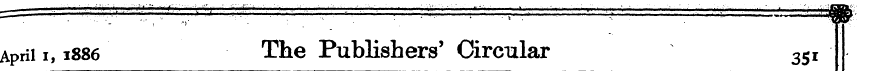 April i, 1886 The Publishers' Circular 3...