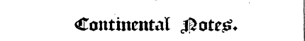 Continental ^ote£*
