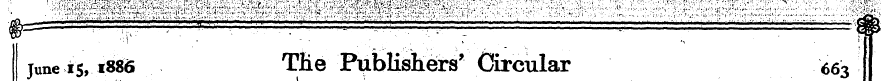 - -^llttllt^ June 151886 THe PubKsliers'...