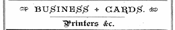 ¦¦ _ ¦ . - 1 1 1 iii 1 1 , ' . .. , .. . ———, 1 GSf BUjS'lNEjgjS ? CABDjS". a© | I r ~ " -~~—"" i ^xintets &c.