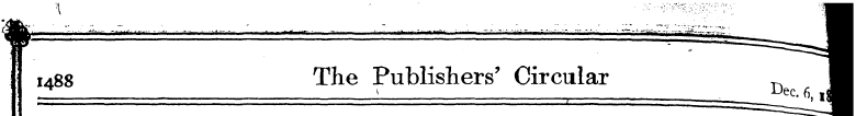 ¦ 1488 The Publishers' Circular — = _ ^ ...