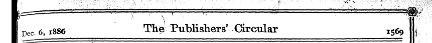 I Dec. 6,1886 The-Publisliers' Oircular ...