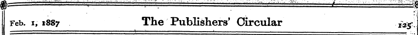 Feb. 1,1887 The ~ Publishers' Circular £...