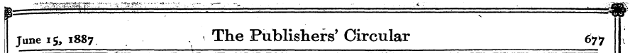 J une 15, 1887 13i& Publishers * Circula...