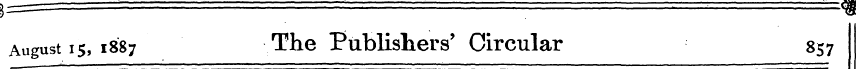 August 15, 1887 The ]?ubHsliers' Circula...