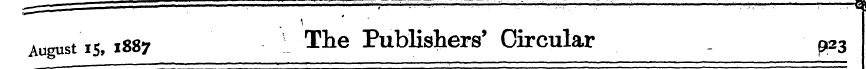 August 15,1887 . The Publishers' Circula...