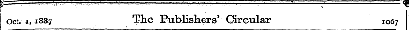 Oct. i, 1887 ^he Publiskers * Circular 1...