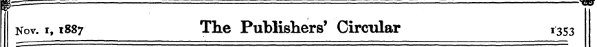 Nov. i, 1887 The Publishers' Circular 13...