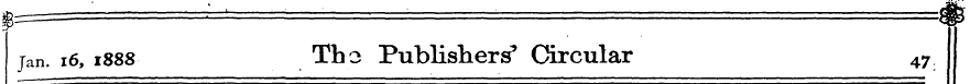 jan. 16, 1888 Tho Publishers' Circular 4...