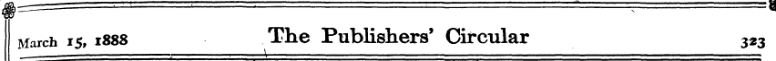 ,SS) ^ — " ' ' ' "*fj March is, 1888 The...