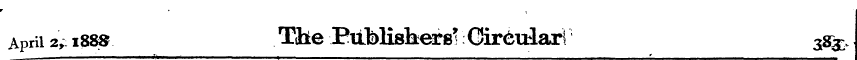 April 2,188S The Publishers' Circular! 3...