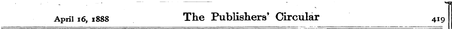 April 16, 1888 The Publishers' Circular ...