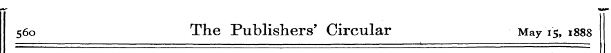 560 The Publishers' Circular May 15, 188...