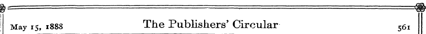 $S - . ... ¦ —{Q& j j May 15, 1888 The P...