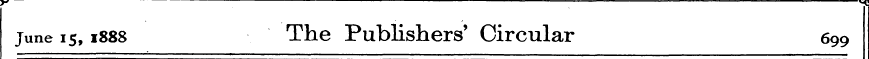 y, . ^ June 15,1888 The Publishers' Circ...