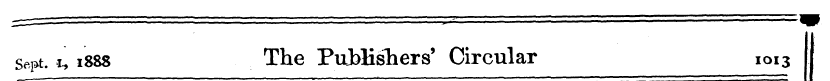 Sept. i, 1888 The Publishers' Circular 1...