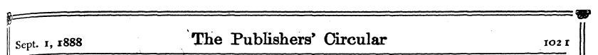 sept, i, 1888 THe Publishers' Circular 1...